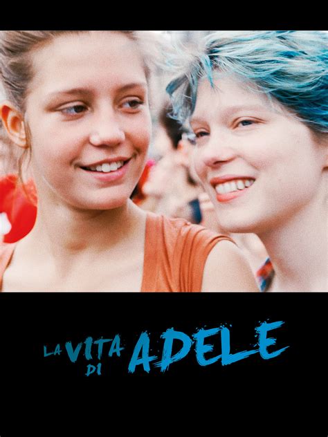 la vita di adele streamingcommunity|La vita di Adele: Capitoli 1 & 2